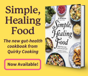 Simple, Healing Food - the new gut-health cookbook from Quirky Cooking